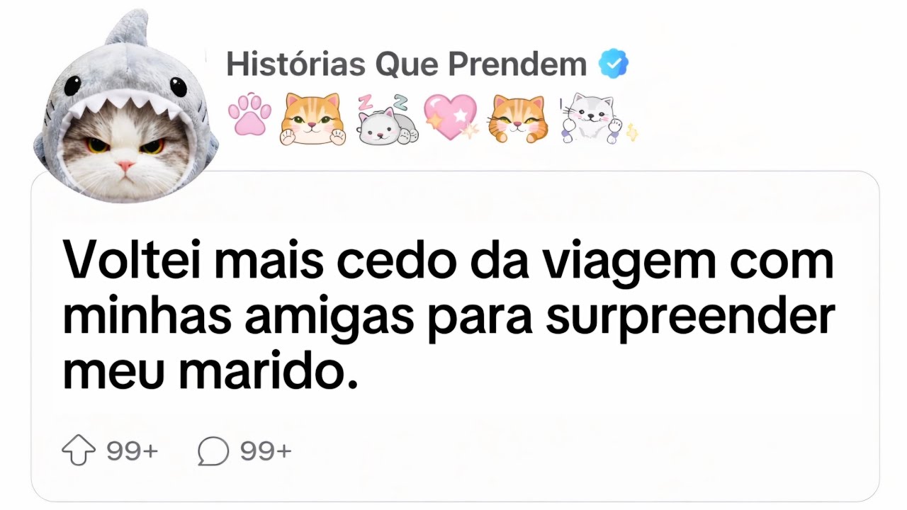 Voltei mais cedo da viagem com minhas amigas para surpreender meu marido.