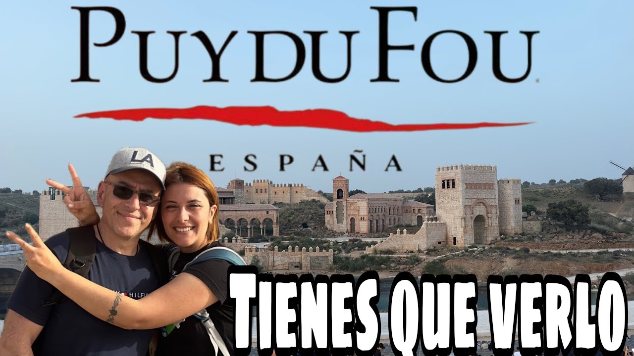 🏰🎠El MEJOR parque Temático de España. No has visto nada igual 👀PUY DU FOU🙌🏼~🎦Cap#085