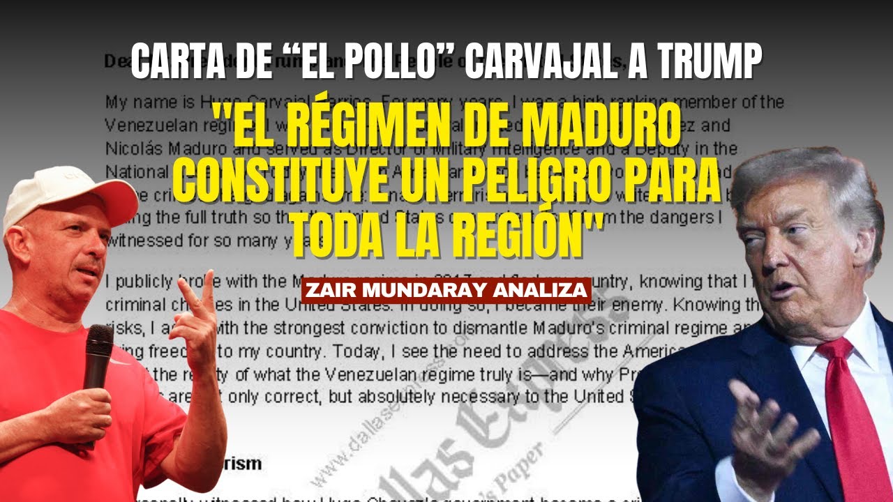 ¿Por qué “El Pollo” Carvajal le envió una carta a Donald Trump?