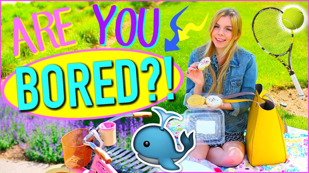 What to do When You're Bored in Summer!