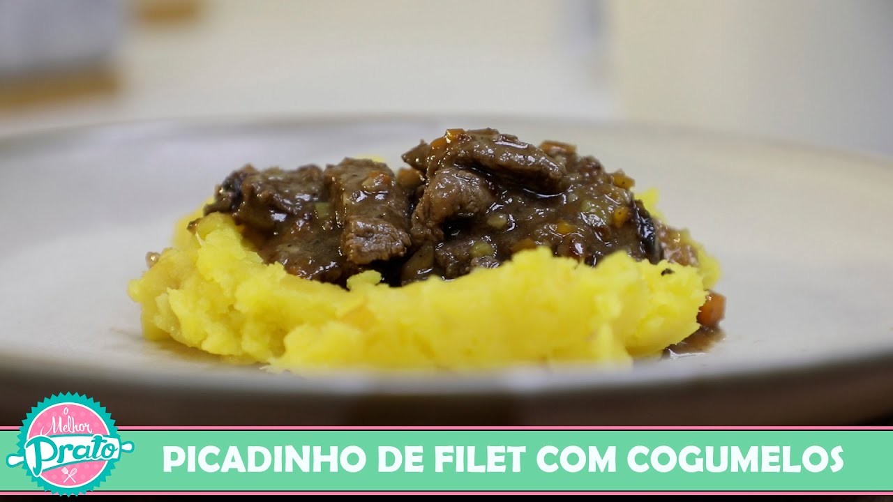 Picadinho de Filet com Cogumelos - O Melhor Prato