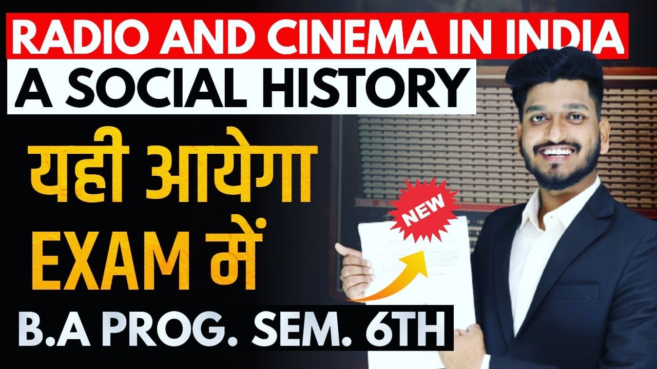 Radio and Cinema in India : A Social History | B.A Prog. Sem. 6th Most Important Questions with Ans.