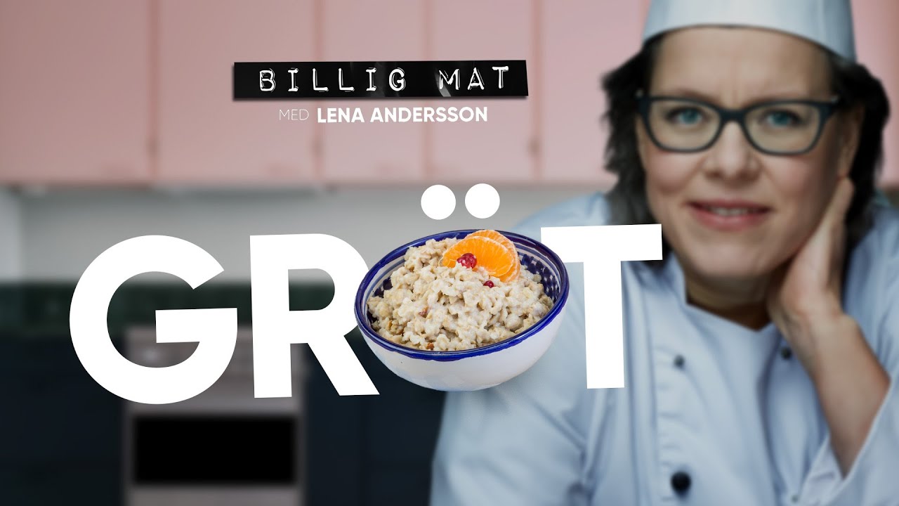 GRÖT - Billig mat med Lena Andersson