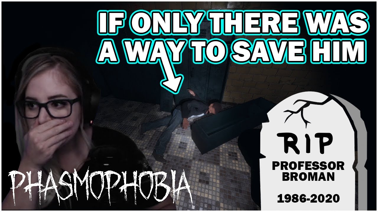 IF ONLY THERE WAS A WAY TO SAVE HIM... (Phasmophobia w/ ProfessorBroman, SheriffEli, McLaffyTaffy)