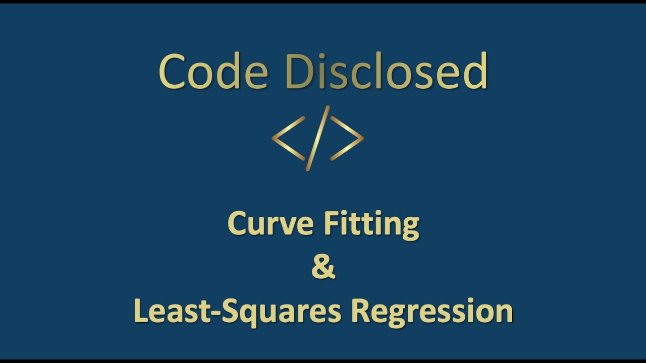 Curve Fitting & Least-Squares Regression Explained Using MATLAB