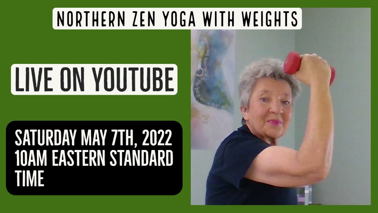 Live Gentle Yoga with small hand weights - May 7, 2022