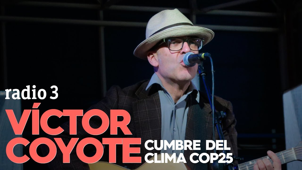 Víctor Coyote en directo | Cumbre del Clima COP25