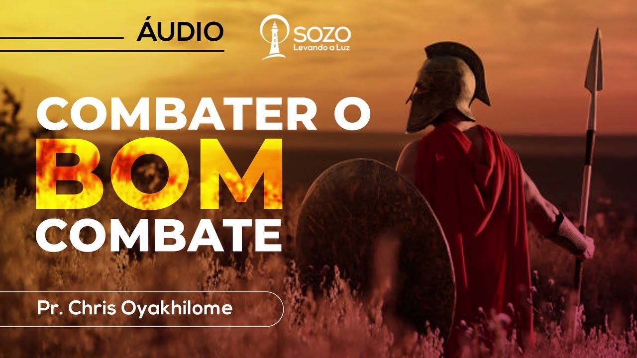 Chris Oyakhilome - Combater o bom Combate