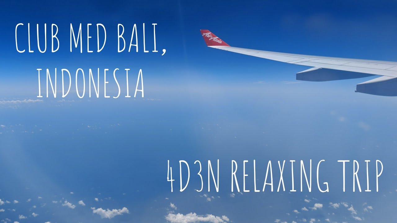 4D3N ClubMed Bali, Indonesia trip