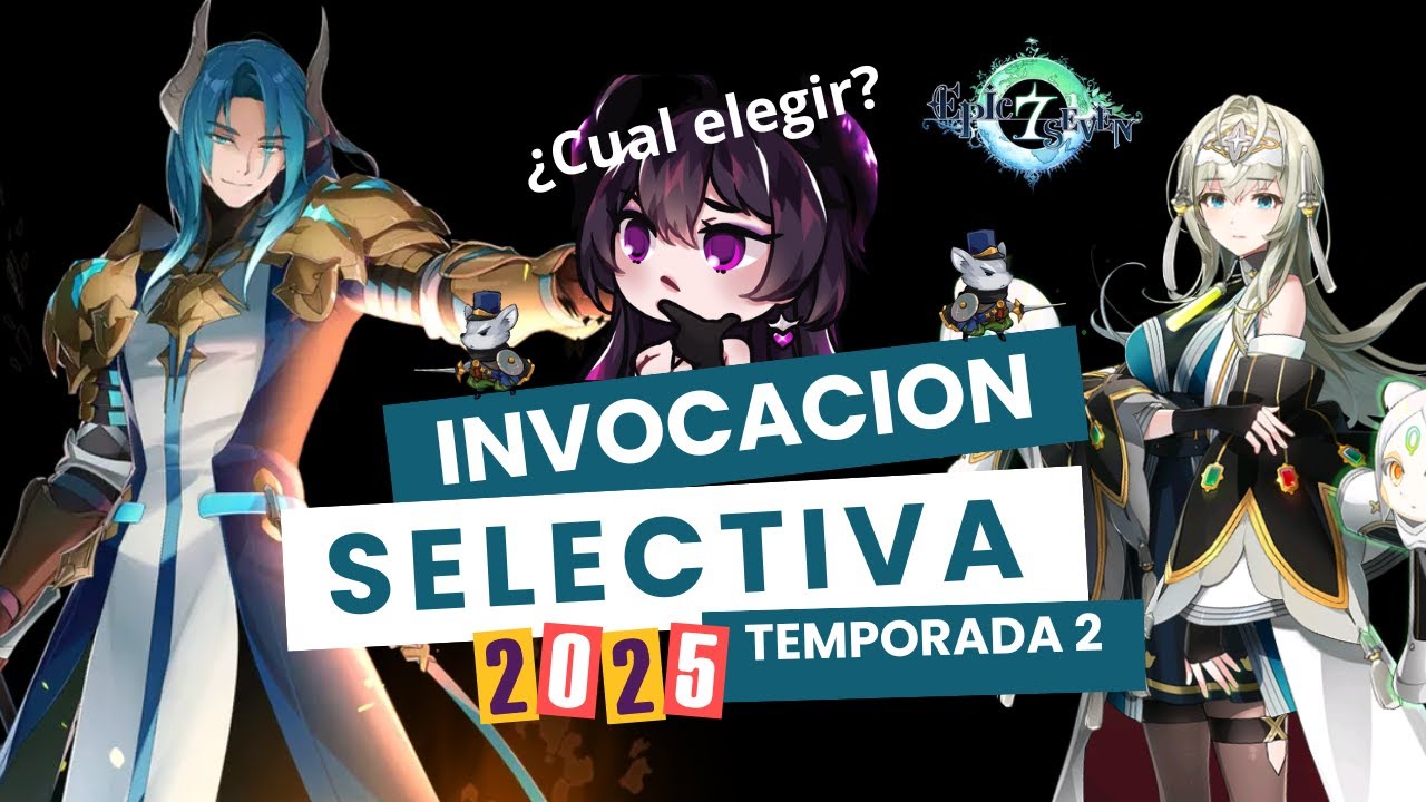 ¡Elige BIEN tu HÉROE! 🔥 Invocación Selectiva T2 en Epic Seven | 2025
