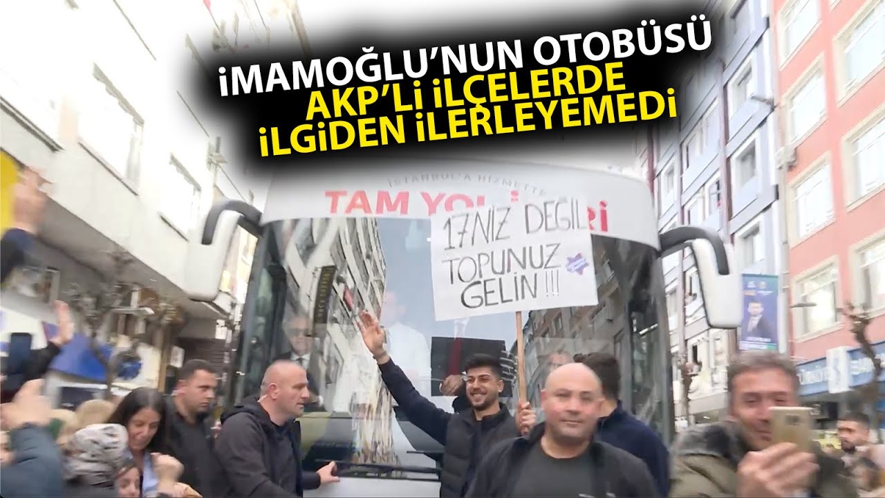Ekrem İmamoğlu, seçim otobüsü AKP'li Kağıthane ve Güngören İlçeleri'nde yoğun ilgiden ilerleyemedi