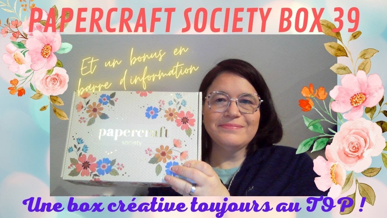 La nouvelle Paper craft society Box : Toujours au top ?*Bonus en barre d'info !