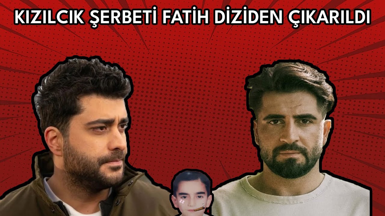 Kızılcık Şerbeti Fatih Diziden Çıkarıldı, Bilal Hancı Olayı, IdolHouse Adayları  | MUHABBET SPOR