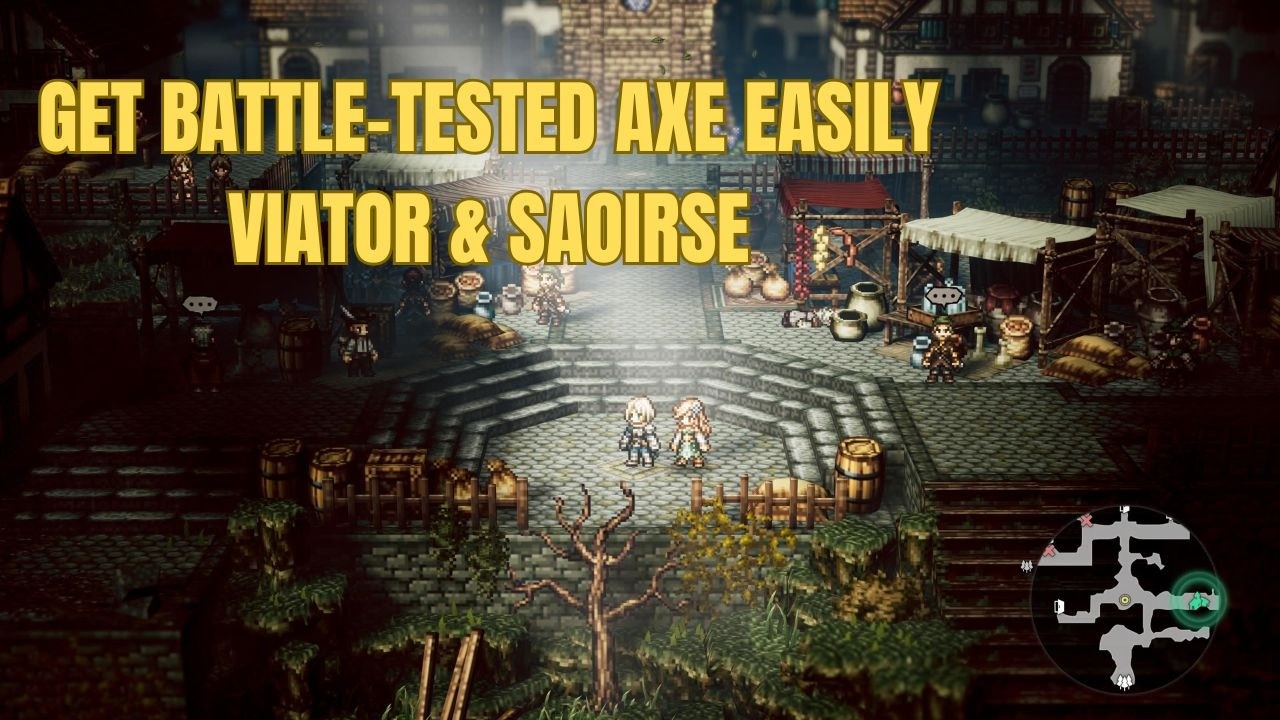 Octopath Traveler 0: Get Battle-Tested Axe EASILY | Viator + Saoirse (No Eye for an Eye skill)