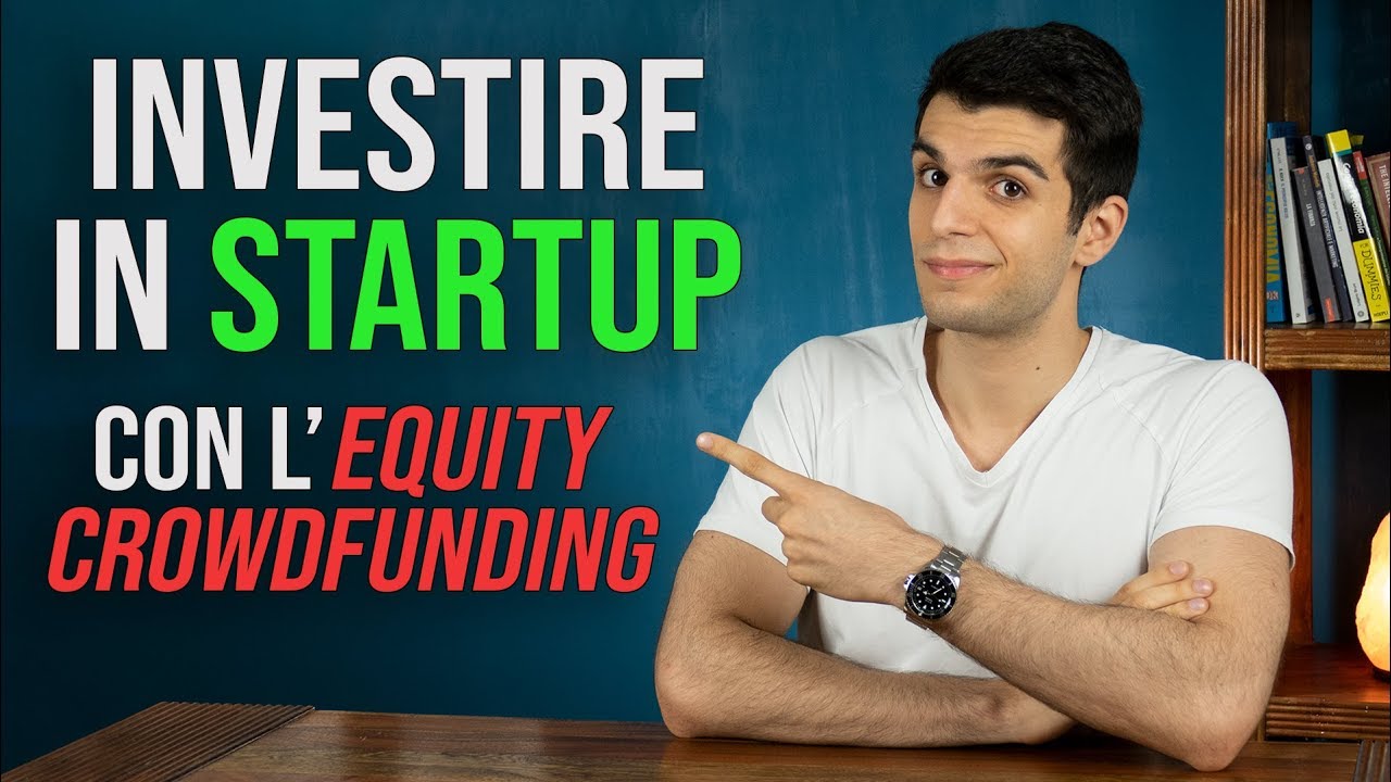 Equity Crowdfunding: Ecco Come INVESTIRE in STARTUP! 🚀