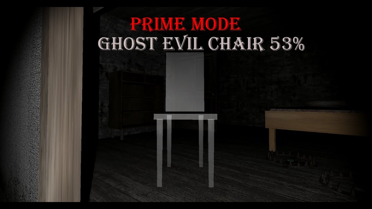 Granny Prime Mode Ghost Evil Chair 53%