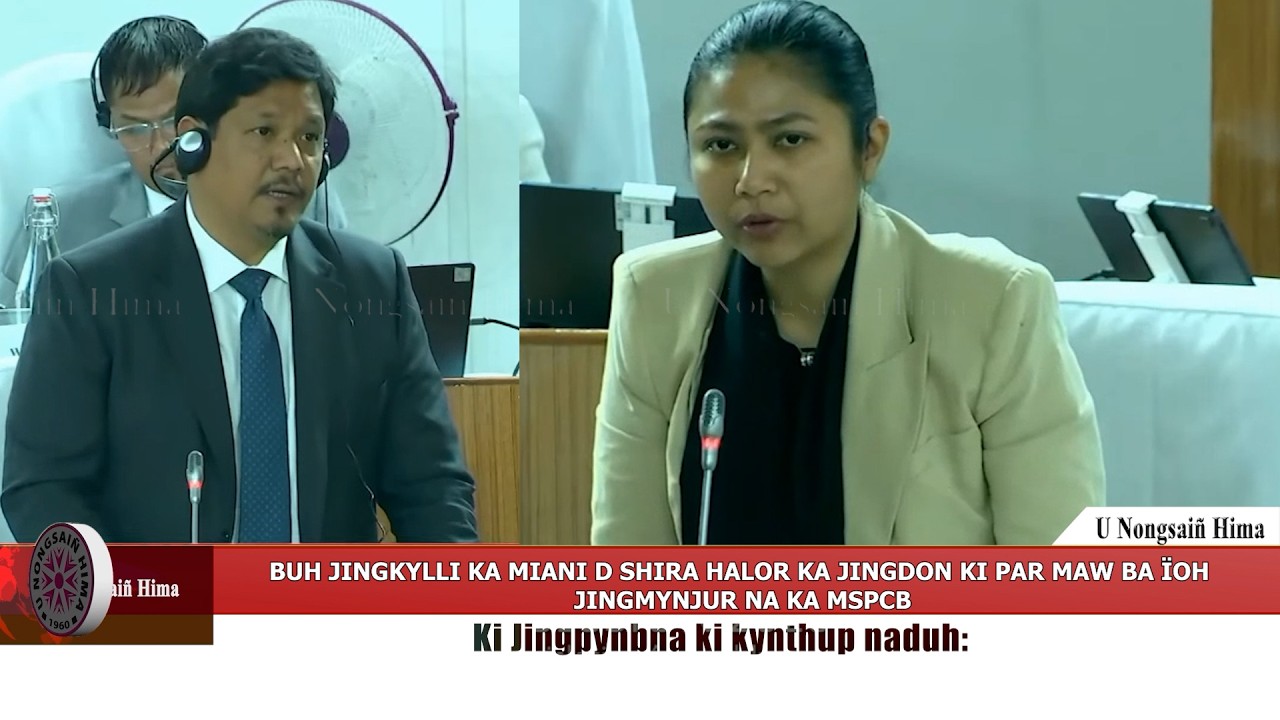 BUH JINGKYLLI KA MIANI D SHIRA HALOR KA JINGDON KI PAR MAW BA ÏOH JINGMYNJUR NA KA MSPCB