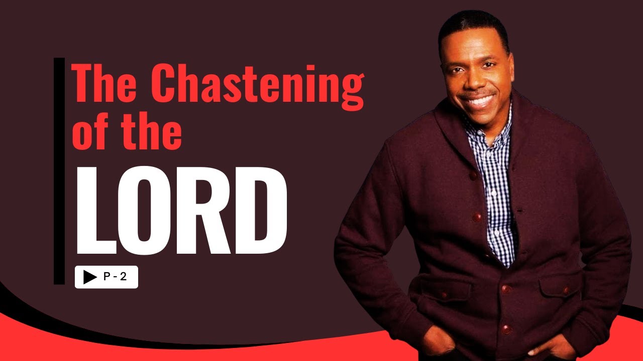 Creflo Dollar Sermons l Part - 2 l The Chastening of the Lord l #ChasteningOfTheLord #creflodollar