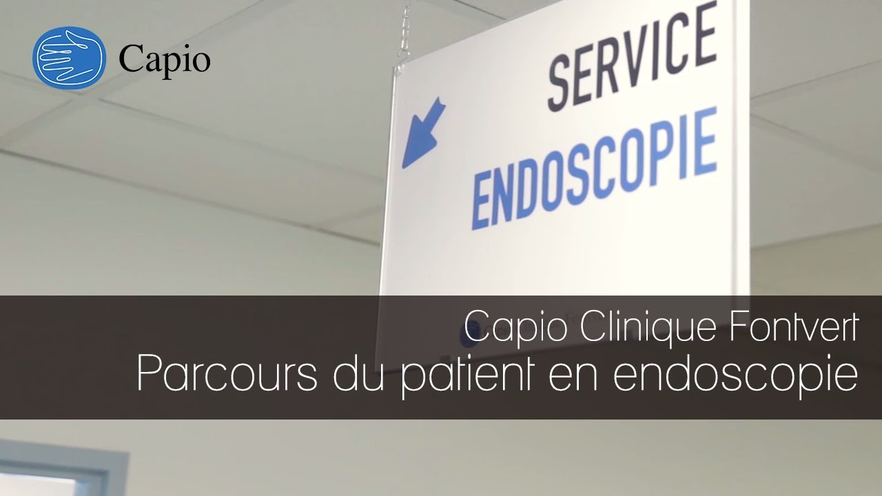 Capio Clinique Fontvert - Le parcours du patient en endoscopie