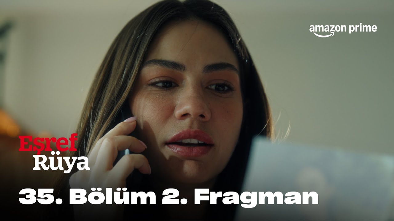 35. B&ouml;l&uuml;m 2. Fragman | Eşref R&uuml;ya 2. Sezon | Prime Video T&uuml;rkiye