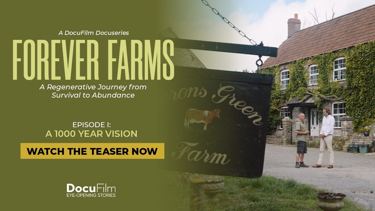 Forever Farms docuseries - Episode I: 'A 1000 Year Vision'