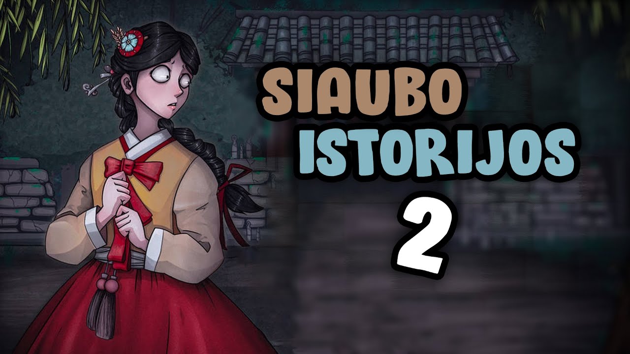 SIAUBO ISTORIJOS PRIEŠ MIEGĄ!