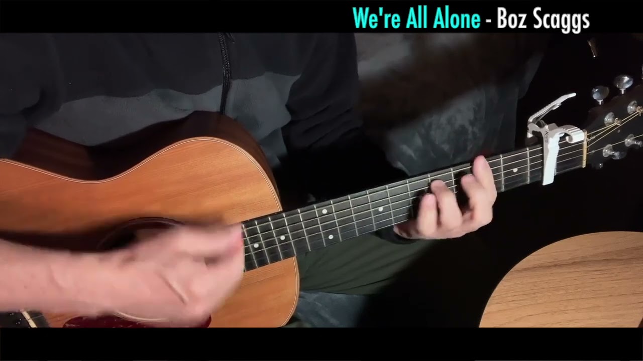 We're All Alone / ボズ・スキャッグス（アコギ弾き語り） Boz Scaggs