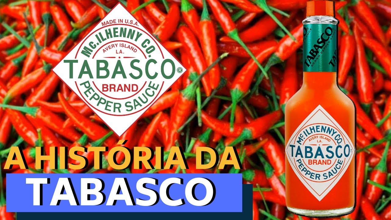 A HISTÓRIA DA TABASCO