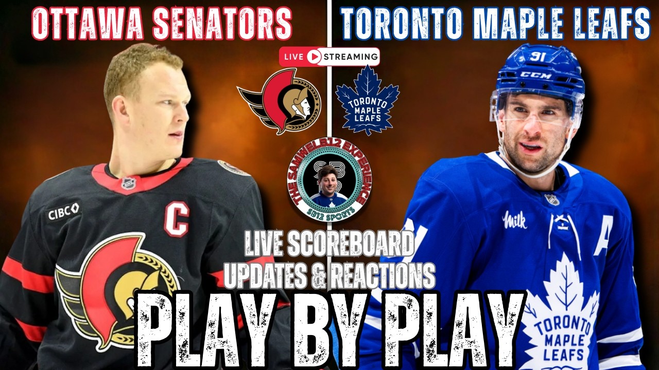 🏒 LIVE: Toronto Maple Leafs vs Ottawa Senators NHL Play by Play & Reactions!