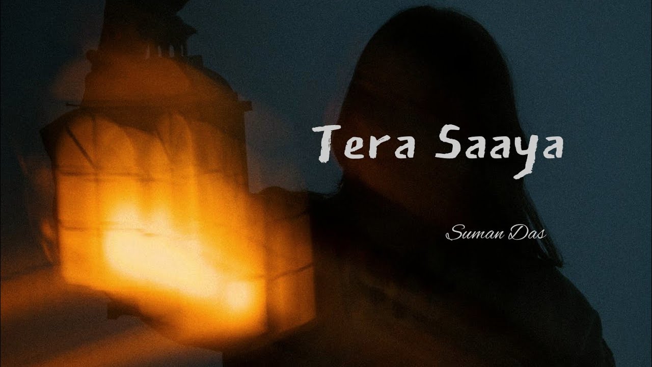 Tera Saaya | Hindi Punjabi Indie Love Song | Suman Das | Emotional Heartbreak Song