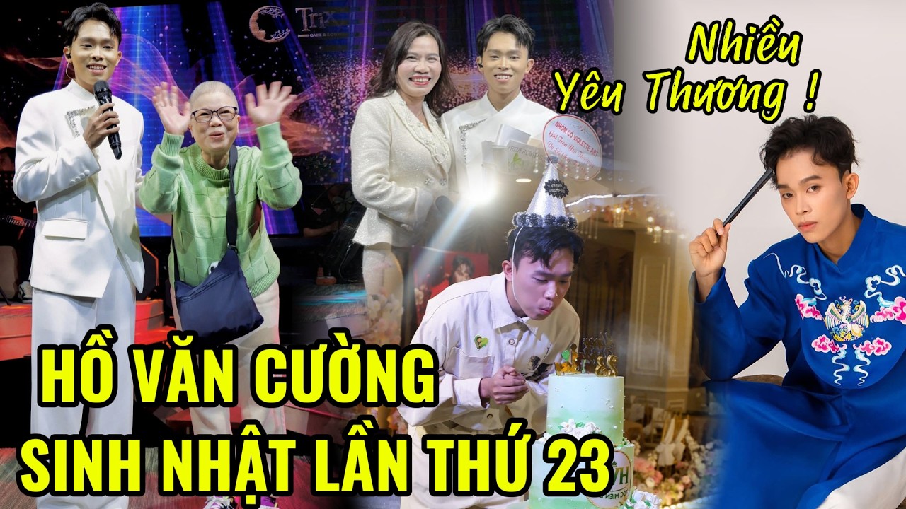 Sinh Nhật Ca Sĩ HỒ VĂN CƯỜNG Lần Thứ 23. Nhìn Nhiều Khán Giả Xúc Động Yêu Thương.