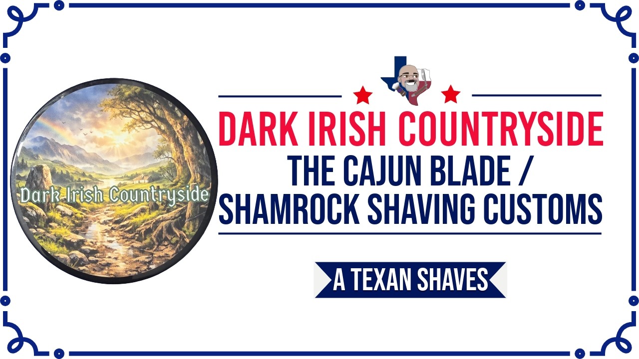 Cajun Blade / Shamrock Shaving Customs - Темная ирландская сельская местность