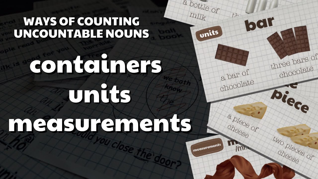 Containers, Units, Measurements / Ways of Counting Uncountable Nouns / Рахуємо незлічувані іменники