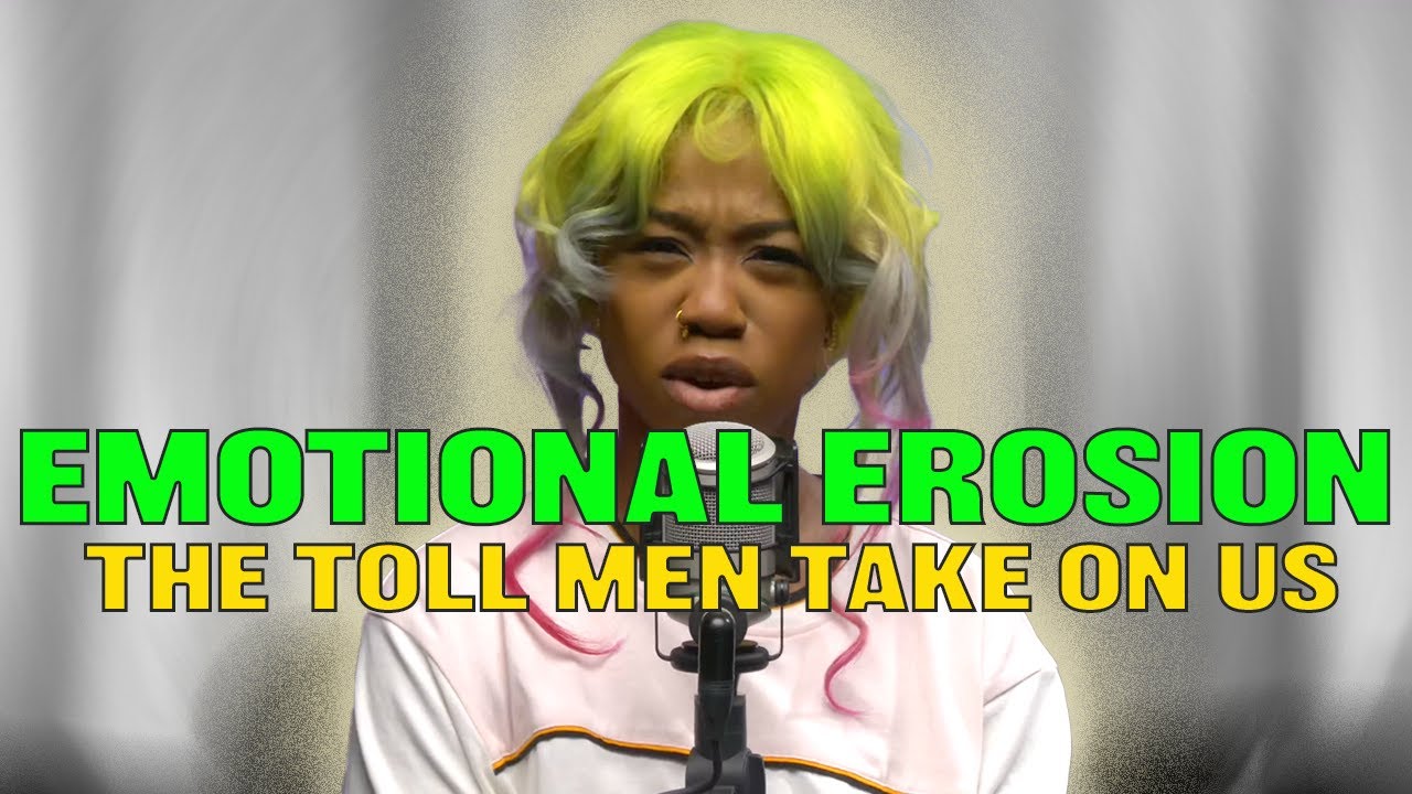 EMOTIONAL EROSION: THE TOLL MEN TAKE ON US | The Slumflower Hour podcast