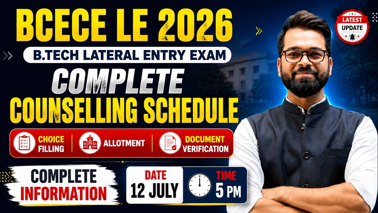 🔥BCECE LE 2026 | Complete Counselling Schedule | Choice Filling | Seat Allotment | Document #bcecele