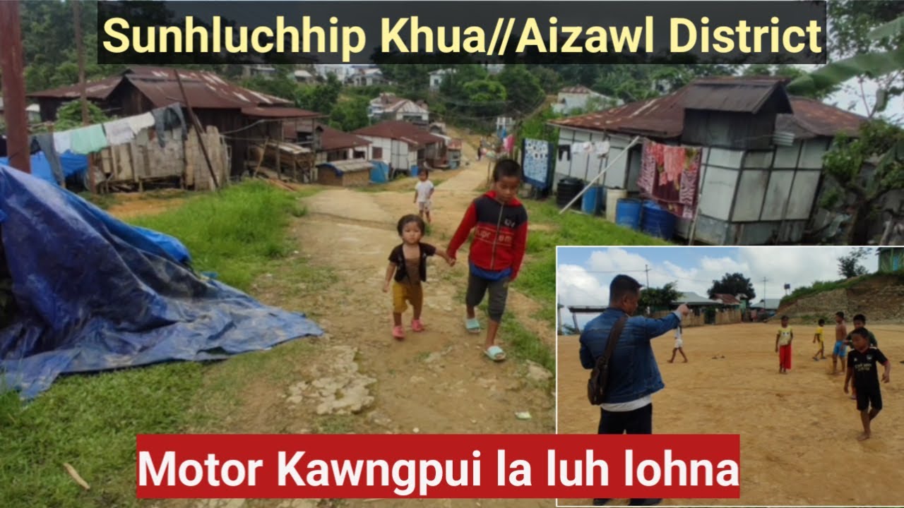 Sunhluchhip Khua || Mizoram Village
