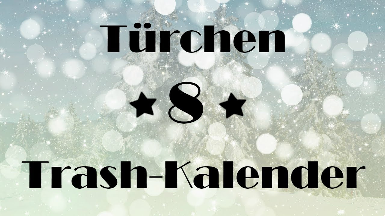 Let's Play: Trash-Kalender - ❄️- T&uuml;rchen Nr. 8 - ❄️- German