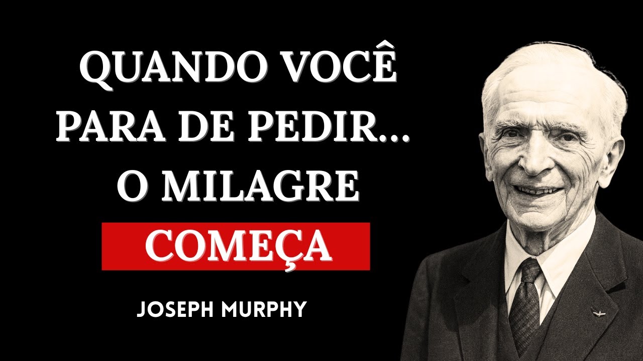 Orar Não é Desejar, é Ter Certeza — O Verdadeiro Sentido da Oração | Joseph Murphy