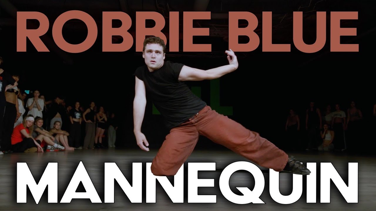 Mannequin - Robbie Blue Choreography - Movement Lifestyle Pop-Up Class