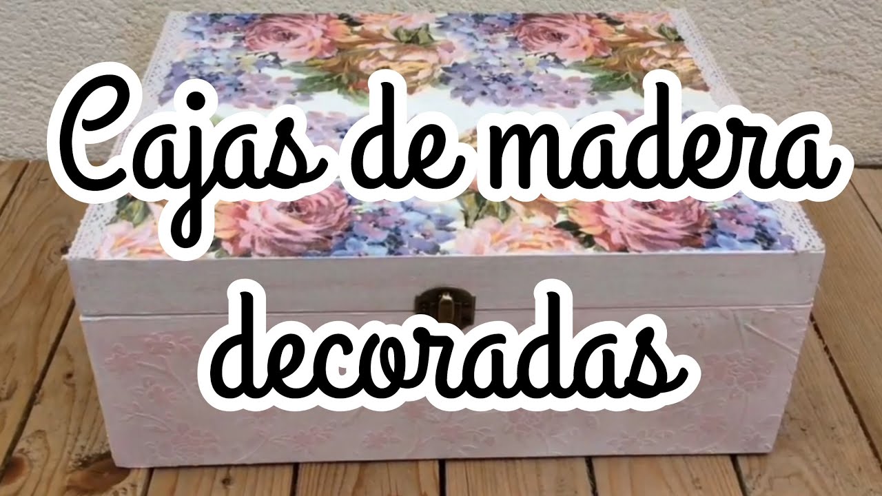 Cajas de madera decoradas