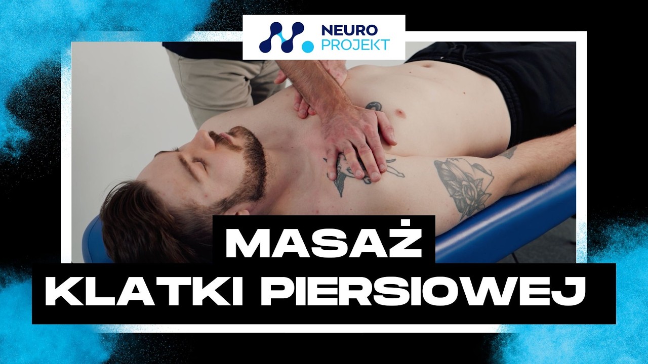 Masaż KLATKI PIERSIOWEJ. Mięsień piersiowy większy oraz mniejszy.
