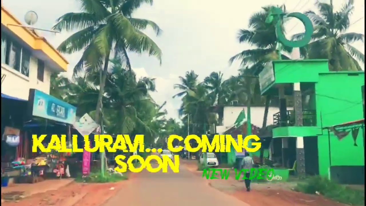 Kalluravi kanhangad city kerala village Dubai Malayalees