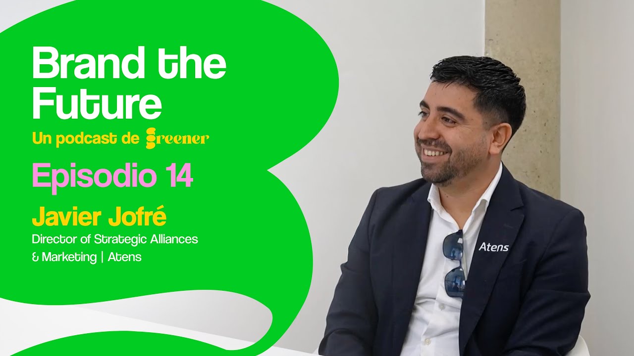 Brand The Future, Episodio 14: Javier Jofré, Atens