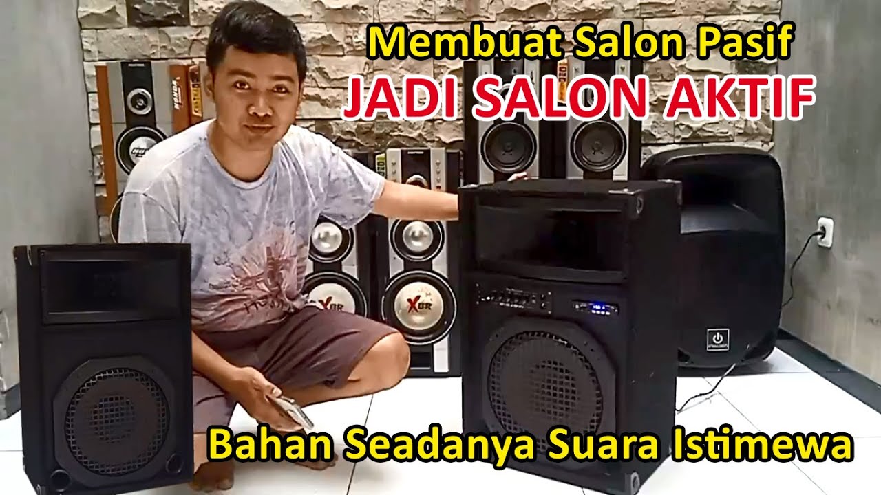 Merakit speaker pasif jadi salon aktif bluetooth subwoofer sound karaoke echo dari bahan bekas murah