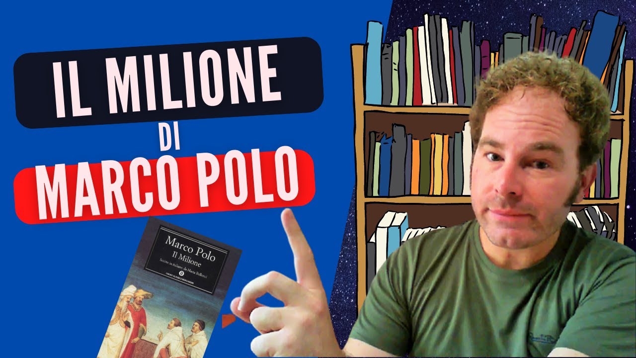 Il Milione di Marco Polo: primo capolavoro della letteratura italiana di viaggio
