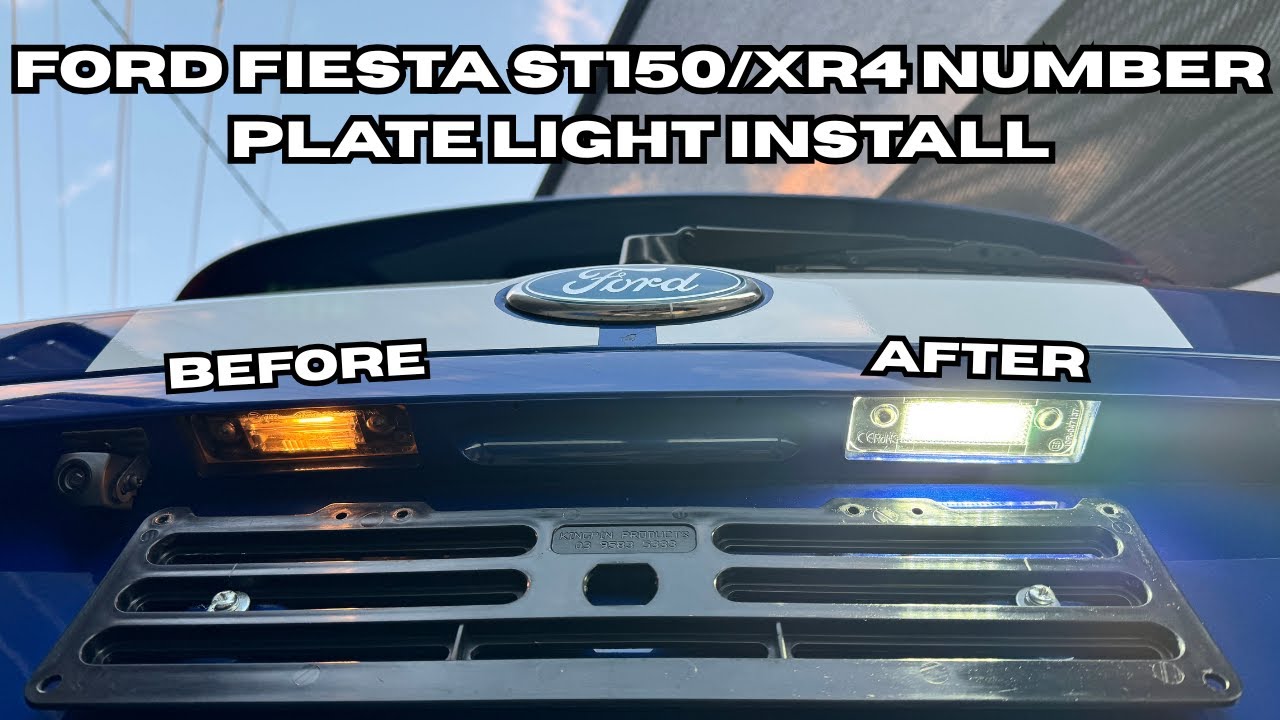 LED Number Plate Lights Install For The Ford Fiesta MK6 XR4 / ST150