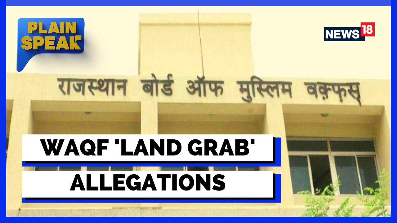 Waqf land Grab Allegations | Waqf Land Properties | Rajasthan Waqf Land News | English News | News18