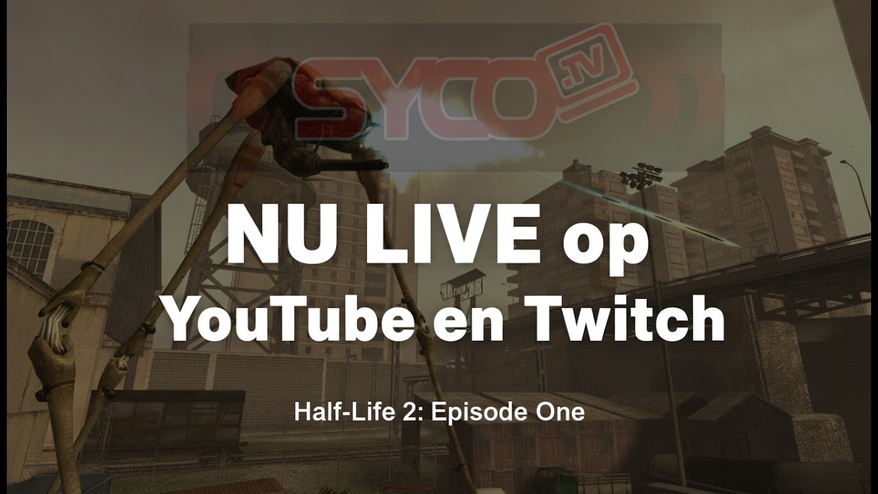 Half-Life 2: Episode 1 -//- Stream 001 -  SycoTV