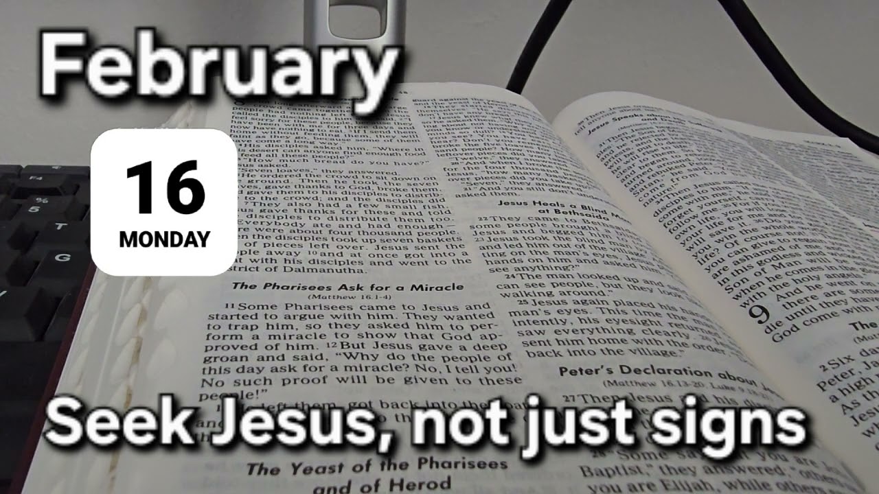 Feb 16, 2026 Mass Readings. Seek Jesus, not Just signs.