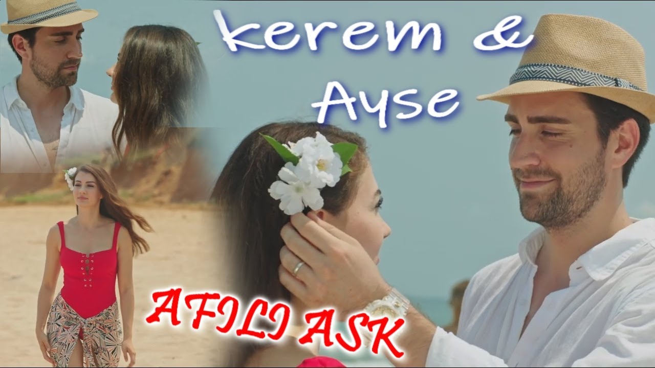 Afili Aşk - Kerem y Ayşe - Andas en mi cabeza